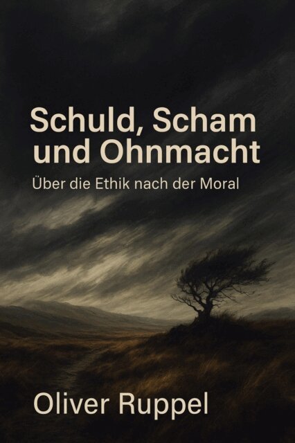 Oliver Ruppel - Schuld, Scham und Ohnmacht, E-bok