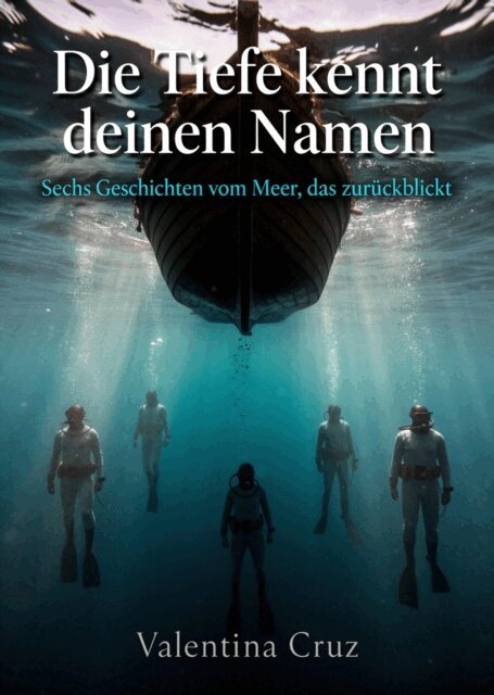 Valentina Cruz - Die Tiefe kennt deinen Namen, E-bok. Tillgänglighet: Lägg i varukorg