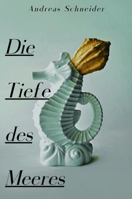 Andreas Schneider - Die Tiefe des Meeres, E-bok