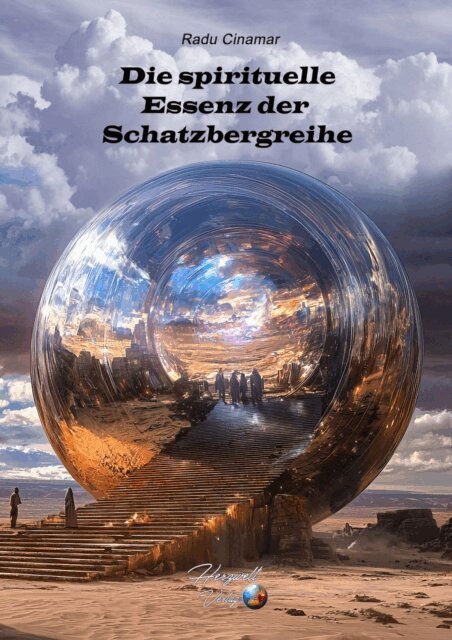 Radu Cinamar - Die spirituelle Essenz der Schatzbergreihe, E-bok