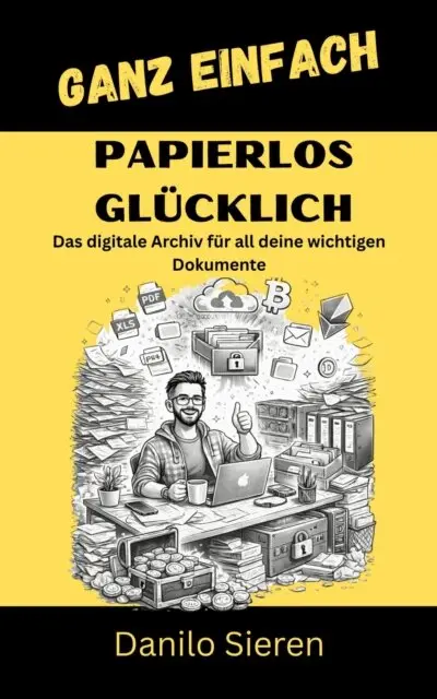 Danilo Sieren - Papierlos Glücklich- DMS, E-bok. Tillgänglighet: Lägg i varukorg