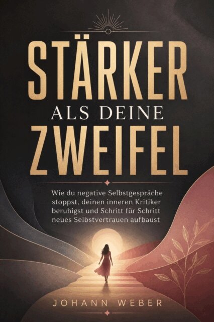 Johann Weber - Starker als deine Zweifel, E-bok