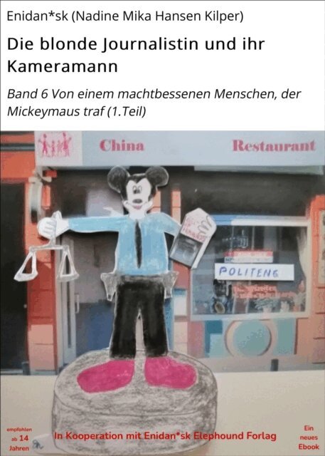 Enidan*sk (Nadine Mika Hansen Kilper) - Die blonde Journalistin und ihr Kameramann, E-bok
