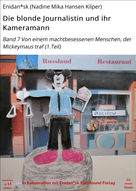 Enidan*sk (Nadine Mika Hansen Kilper) - Die blonde Journalistin und ihr Kameramann, E-bok