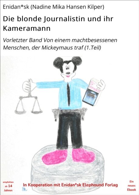 Enidan*sk (Nadine Mika Hansen Kilper) - Die blonde Journalistin und ihr Kameramann, E-bok