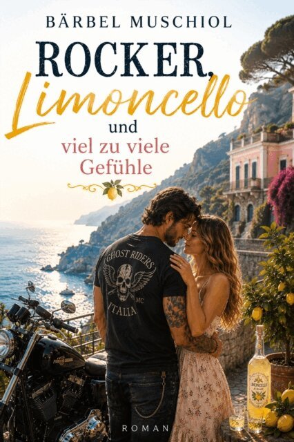 Rocker, Limoncello und viel zu viele Gefuhle