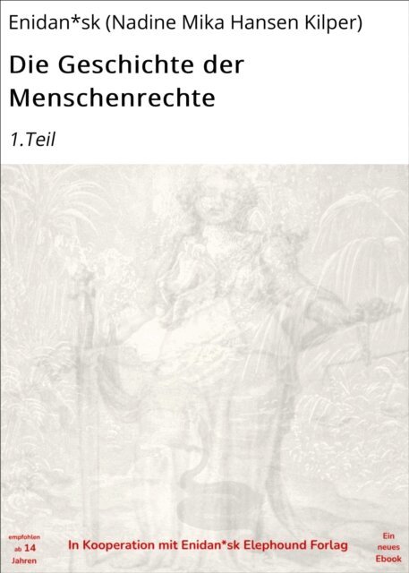 Enidan*sk (Nadine Mika Hansen Kilper) - Die Geschichte der Menschenrechte, E-bok