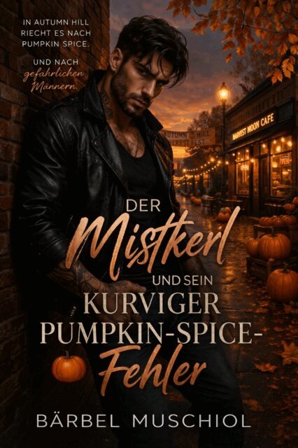 Der Mistkerl und sein kurviger Pumpkin-Spice-Fehler
