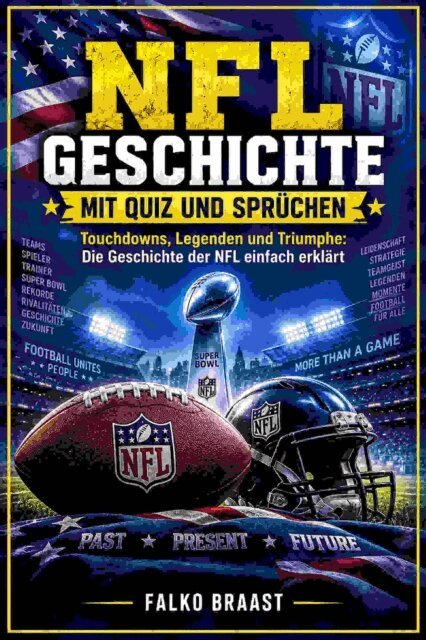 Falko Braast - NFL Geschichte mit Quiz und Spruchen, E-bok. Tillgänglighet: Lägg i varukorg