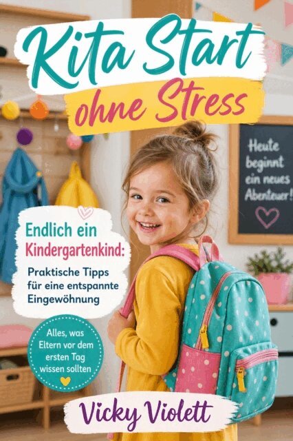 Vicky Violett - Kita Start ohne Stress, Endlich ein Kindergartenkind, E-bok. Tillgänglighet: Lägg i varukorg