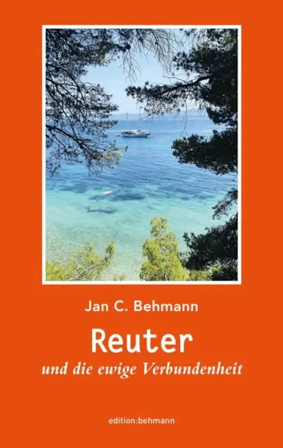 Jan C. Behmann - Reuter und die ewige Verbundenheit, E-bok. Tillgänglighet: Lägg i varukorg