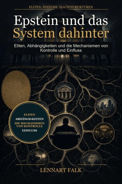 Lennart Falk - Epstein und das System dahinter, E-bok