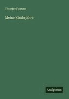 Theodor Fontane - Meine Kinderjahre, Häftad