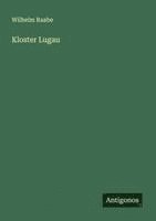 Wilhelm Raabe - Kloster Lugau, Häftad