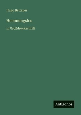 Hugo Bettauer - Hemmungslos, Häftad