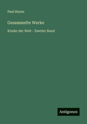 Paul Heyse - Gesammelte Werke, Häftad