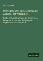 Carl Gegenbaur - Untersuchungen zur vergleichenden Anatomie der Wirbelthiere, Häftad. Tillgänglighet: Lägg i varukorg