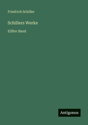 Friedrich Schiller - Schillers Werke, Häftad