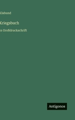 Klabund - Kriegsbuch, Inbunden