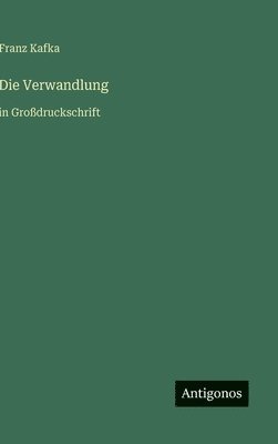 Franz Kafka - Verwandlung, Inbunden