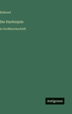 Klabund - Harfenjule, Inbunden