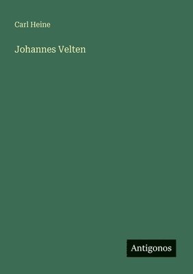 Carl Heine - Johannes Velten, Häftad