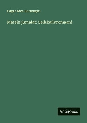 Edgar Rice Burroughs - Marsin jumalat, Häftad