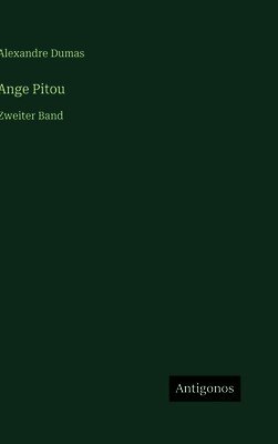 Alexandre Dumas - Ange Pitou, Inbunden