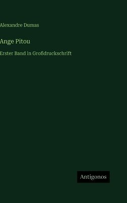 Alexandre Dumas - Ange Pitou, Inbunden
