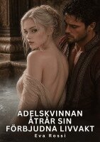 Eva Rossi - Adelskvinnan åtrår sin förbjudna livvakt, Häftad. Tillgänglighet: Lägg i varukorg