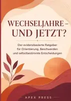 Apex Press - Wechseljahre - Und Jetzt?, Häftad. Tillgänglighet: Lägg i varukorg