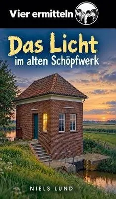 Niels Lund - Licht im alten Schöpfwerk, Inbunden. Tillgänglighet: Lägg i varukorg