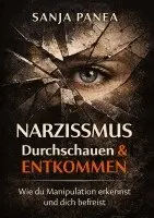 Sanja Panea - Narzissmus durchschauen & entkommen, Häftad. Tillgänglighet: Lägg i varukorg