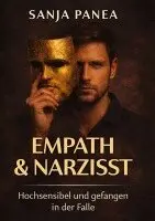 Sanja Panea - Empath & Narzisst, Inbunden. Tillgänglighet: Lägg i varukorg
