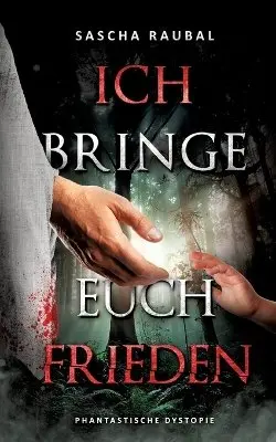 Sascha Raubal - Ich bringen euch Frieden, Häftad. Tillgänglighet: Lägg i varukorg