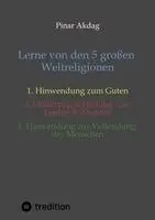 Pinar Akdag - Lerne von den 5 großen Weltreligionen, Häftad. Tillgänglighet: Lägg i varukorg