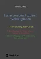 Pinar Akdag - Lerne von den 5 großen Weltreligionen, Inbunden. Tillgänglighet: Lägg i varukorg