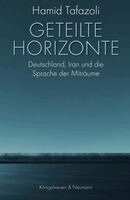 Hamid Tafazoli - Geteilte Horizonte, Häftad. Tillgänglighet: Lägg i varukorg