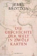 Die Geschichte der Welt in zwölf Karten