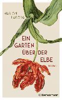 Marion Lagoda - Ein Garten über der Elbe, Inbunden