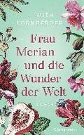 Frau Merian und die Wunder der Welt