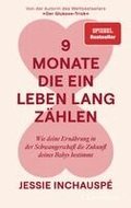 9 Monate, die ein Leben lang z�hlen