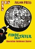 Finde den Tter - Operation goldenes Zepter