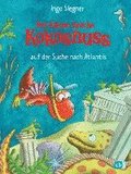Der kleine Drache Kokosnuss auf der Suche nach Atlantis
