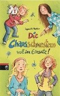 Die Chaosschwestern voll im Einsatz