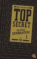 Top Secret. Die neue Generation 01. Der Clan
