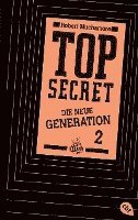 Top Secret. Die neue Generation 02. Die Intrige
