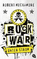 Rock War 01 - Unter Strom