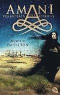AMANI - Verrterin des Throns