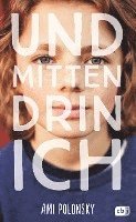 Ami Polonsky - Und mittendrin ich, Inbunden. Tillgänglighet: Lägg i varukorg